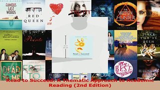 Read  Read to Succeed A Thematic Approach to Academic Reading 2nd Edition Ebook Free