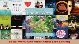 Read  Social Work With Older Adults 3rd Edition PDF Online