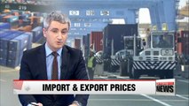 Korea's import and export prices slide in Nov. on cheaper oil