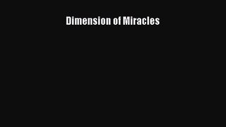 Dimension of Miracles [PDF Download] Full Ebook