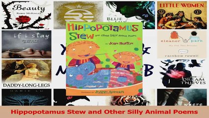 PDF Download  Hippopotamus Stew and Other Silly Animal Poems Read Full Ebook