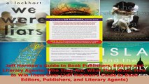 Read  Jeff Hermans Guide to Book Publishers Editors and Literary Agents Who They Are What They Ebook Free