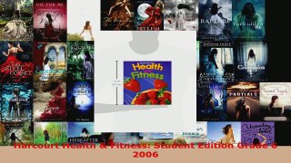 Download  Harcourt Health  Fitness Student Edition Grade 6 2006 EBooks Online