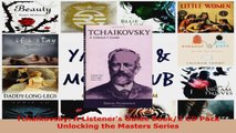 Read  Tchaikovsky A Listeners Guide Book2 CD Pack Unlocking the Masters Series EBooks Online