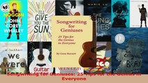 Download  Songwriting for Geniuses 25 Tips for the Genius in Everyone PDF Free