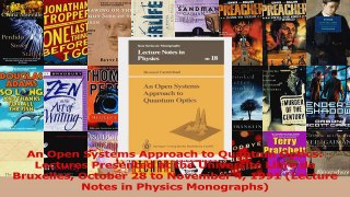PDF Download  An Open Systems Approach to Quantum Optics Lectures Presented at the Université Libre de Read Full Ebook