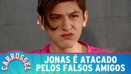 Jonas é atacado pelos falsos amigos