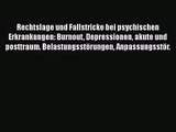 [Read] Rechtslage und Fallstricke bei psychischen Erkrankungen: Burnout Depressionen akute