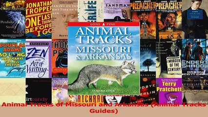 Read  Animal Tracks of Missouri and Arkansas Animal Tracks Guides Ebook Free