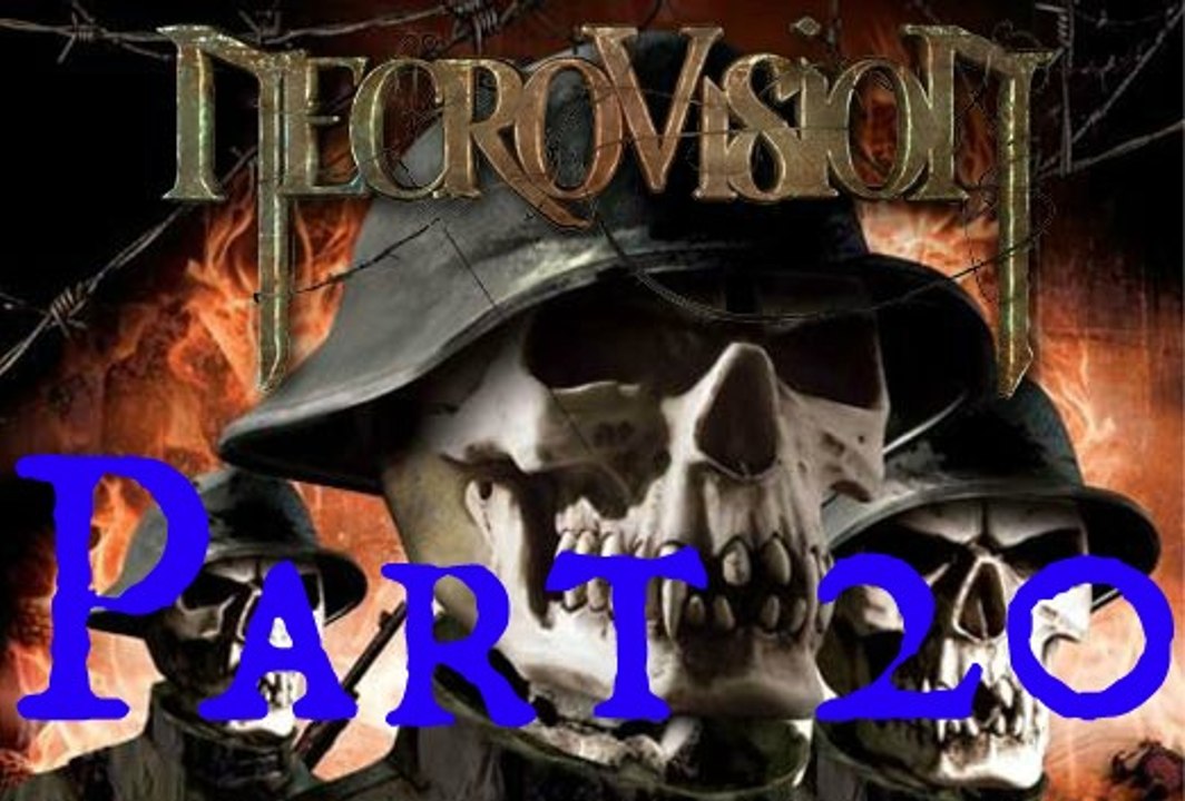 NecroVision Part 20