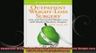 Outpatient WeightLoss Surgery Safe and Successful Weight Loss with Modern Bariatric