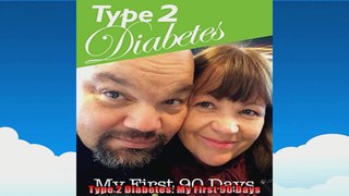 Type 2 Diabetes My First 90 Days