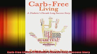 CarbFree Living A Diabetics Decade Long Success Story