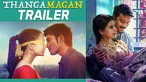 Thangamagan Official Trailer -  Dhanush, Amy Jackson, Samantha - Anirudh Ravichander