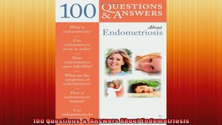 100 Questions    Answers About Endometriosis