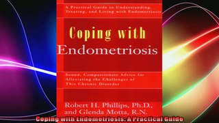 Coping with Endometriosis A Practical Guide