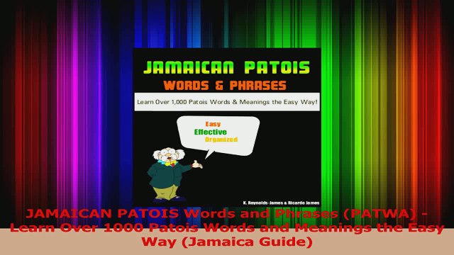 PDF Download JAMAICAN PATOIS Words and Phrases PATWA Learn Over 1000 Patois Words and Meanings the Download Full Ebook