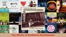 PDF Download  The Works of Karlheinz Stockhausen Download Online