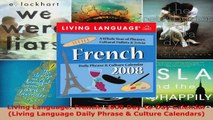 Read  Living Language French 2008 DaytoDay Calendar Living Language Daily Phrase  Culture Ebook Free