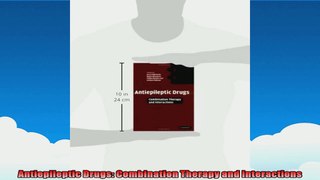 Antiepileptic Drugs Combination Therapy and Interactions