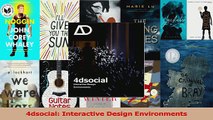 PDF Download  4dsocial Interactive Design Environments Read Full Ebook