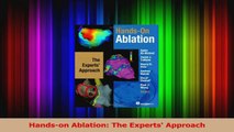 Read  Handson Ablation The Experts Approach Ebook Free