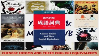 PDF Download  CHINESE IDIOMS AND THEIR ENGLISH EQUIVALENTS Download Online