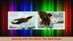 PDF Download  Soaring with the Wind The Bald Eagle Read Online