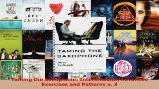 Download  Taming the Saxophone IntermediateAdvanced Exercises and Patterns v 3 PDF Online
