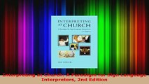 Read  Interpreting at Church A Paradigm for Sign Language Interpreters 2nd Edition Ebook Free