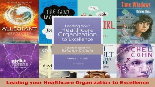 Read  Leading your Healthcare Organization to Excellence Ebook Free