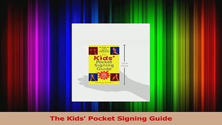 PDF Download  The Kids Pocket Signing Guide PDF Full Ebook