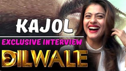 Dilwale Movie - Kajol's FULL EXCLUSIVE INTERVIEW