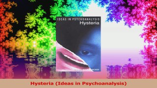 PDF Download  Hysteria Ideas in Psychoanalysis Read Online