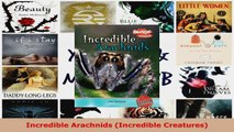 Download  Incredible Arachnids Incredible Creatures PDF Free