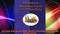 Dizziness Hearing Loss and Tinnitus Contemporary Neurology Series Cloth