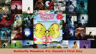 Download  Butterfly Meadow 1 Dazzles First Day PDF Online