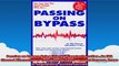Passing on Bypass Using External CounterPulsation  An FDA Cleared Alternative to Treat