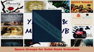 PDF Download  Space Groups for Solid State Scientists PDF Full Ebook