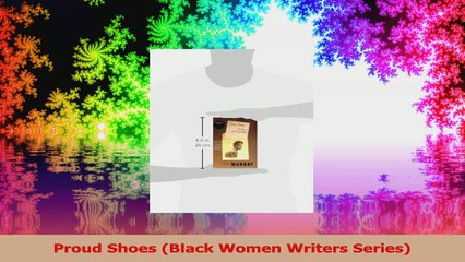 PDF Download  Proud Shoes Black Women Writers Series PDF Full Ebook