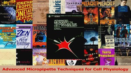 Advanced Micropipette Techniques for Cell Physiology Read Online