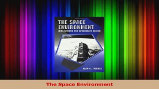 Read  The Space Environment Ebook Free