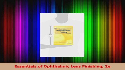 PDF Download  Essentials of Ophthalmic Lens Finishing 2e PDF Full Ebook