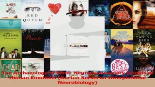 The Archaeology of Mind Neuroevolutionary Origins of Human Emotions Norton Series on PDF