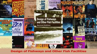 Read  Design of Fishways and Other Fish Facilities Ebook Free
