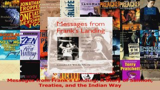 Download  Messages from Franks Landing A Story of Salmon Treaties and the Indian Way PDF Online