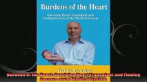 Burdens of the Heart Surviving Heart Transplant and Finding Secrets of the Medical System