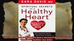 Spiritual Secrets to a Healthy Heart Uncovering the Roots of Americas Number One Killer