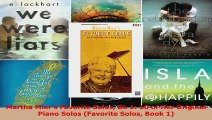 Read  Martha Miers Favorite Solos Bk 1 10 of Her Original Piano Solos Favorite Solos Book 1 Ebook Free