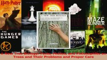 Read  A New Tree Biology Facts Photos and Philosophies on Trees and Their Problems and Proper PDF Free